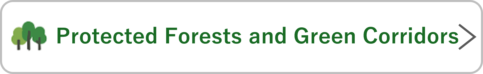 Protected Forests and Green Corridors