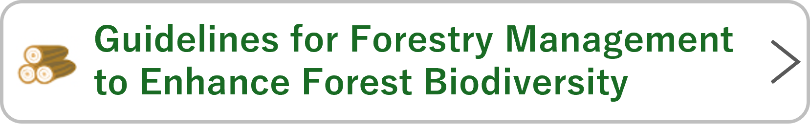 Guidelines for Forestry Management to Enhance Forest Biodiversity